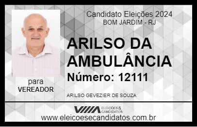 Candidato ARILSO DA AMBULÂNCIA 2024 - BOM JARDIM - Eleições