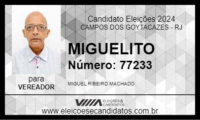 Candidato MIGUELITO 2024 - CAMPOS DOS GOYTACAZES - Eleições