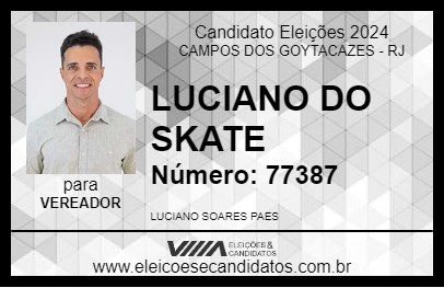 Candidato LUCIANO DO SKATE 2024 - CAMPOS DOS GOYTACAZES - Eleições