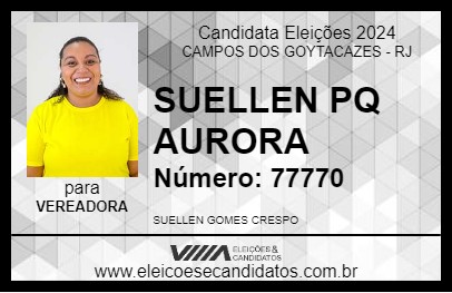 Candidato SUELLEN PQ AURORA 2024 - CAMPOS DOS GOYTACAZES - Eleições