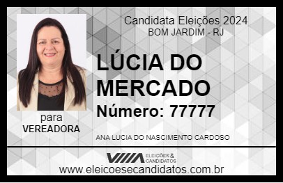 Candidato LÚCIA DO MERCADO 2024 - BOM JARDIM - Eleições