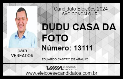 Candidato DUDU CASA DA FOTO 2024 - SÃO GONÇALO - Eleições