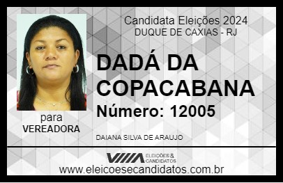 Candidato DADÁ DA COPACABANA 2024 - DUQUE DE CAXIAS - Eleições