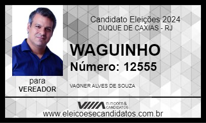 Candidato WAGUINHO 2024 - DUQUE DE CAXIAS - Eleições