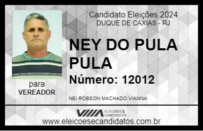 Candidato NEY DO PULA PULA 2024 - DUQUE DE CAXIAS - Eleições