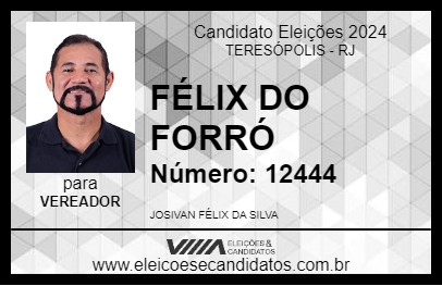 Candidato FÉLIX DO FORRÓ 2024 - TERESÓPOLIS - Eleições