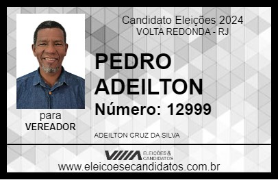 Candidato PEDRO ADEILTON 2024 - VOLTA REDONDA - Eleições