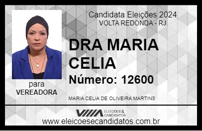 Candidato DRA MARIA CELIA 2024 - VOLTA REDONDA - Eleições