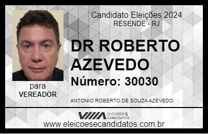 Candidato DR ROBERTO AZEVEDO 2024 - RESENDE - Eleições