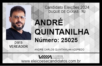 Candidato ANDRÉ QUINTANILHA 2024 - DUQUE DE CAXIAS - Eleições