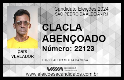 Candidato CLACLA ABENÇOADO 2024 - SÃO PEDRO DA ALDEIA - Eleições