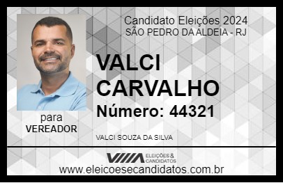 Candidato VALCI CARVALHO 2024 - SÃO PEDRO DA ALDEIA - Eleições