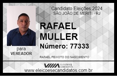 Candidato RAFAEL MULLER 2024 - SÃO JOÃO DE MERITI - Eleições