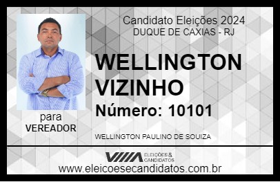 Candidato WELLINGTON VIZINHO 2024 - DUQUE DE CAXIAS - Eleições