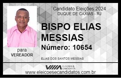 Candidato BISPO ELIAS MESSIAS 2024 - DUQUE DE CAXIAS - Eleições