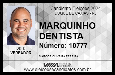 Candidato MARQUINHO DENTISTA 2024 - DUQUE DE CAXIAS - Eleições