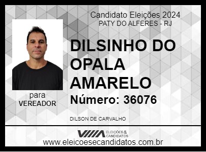 Candidato DILSINHO DO OPALA AMARELO 2024 - PATY DO ALFERES - Eleições