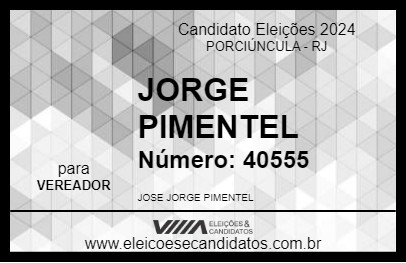 Candidato JORGE PIMENTEL 2024 - PORCIÚNCULA - Eleições