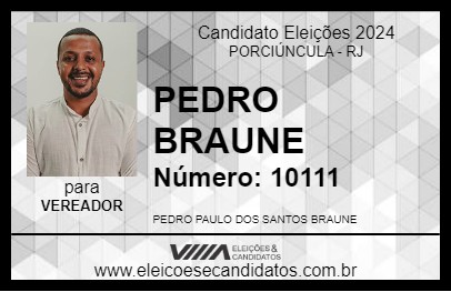 Candidato PEDRO BRAUNE 2024 - PORCIÚNCULA - Eleições