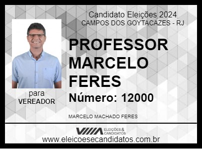 Candidato PROFESSOR MARCELO FERES 2024 - CAMPOS DOS GOYTACAZES - Eleições