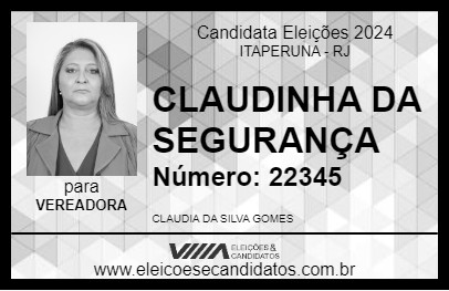 Candidato CLAUDINHA DA SEGURANÇA 2024 - ITAPERUNA - Eleições