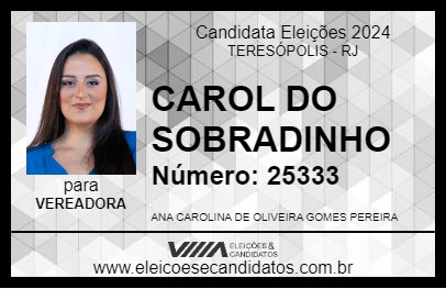 Candidato CAROL DO SOBRADINHO 2024 - TERESÓPOLIS - Eleições