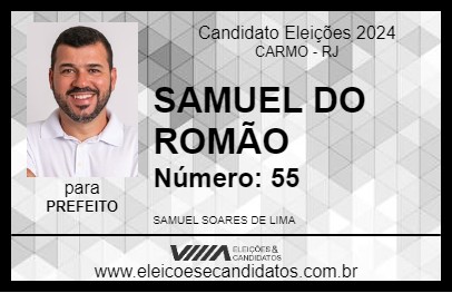 Candidato SAMUEL DO ROMÃO 2024 - CARMO - Eleições