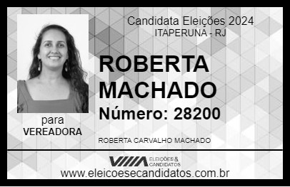 Candidato ROBERTA MACHADO 2024 - ITAPERUNA - Eleições