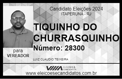 Candidato TIQUINHO DO CHURRASQUINHO 2024 - ITAPERUNA - Eleições