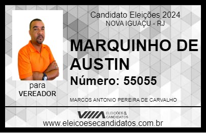 Candidato MARQUINHO DE AUSTIN 2024 - NOVA IGUAÇU - Eleições