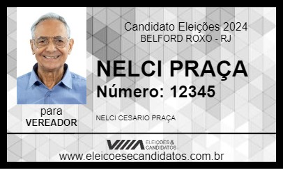 Candidato NELCI PRAÇA 2024 - BELFORD ROXO - Eleições