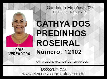 Candidato CATHYA DOS PREDINHOS ROSEIRAL 2024 - BELFORD ROXO - Eleições