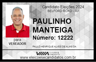 Candidato PAULINHO MANTEIGA 2024 - BELFORD ROXO - Eleições