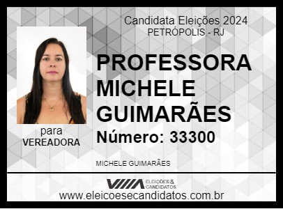 Candidato PROFESSORA MICHELE GUIMARÃES 2024 - PETRÓPOLIS - Eleições