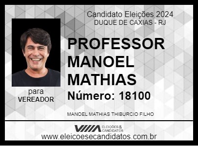 Candidato PROFESSOR MANOEL MATHIAS 2024 - DUQUE DE CAXIAS - Eleições