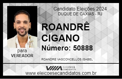 Candidato ROANDRÊ CIGANO 2024 - DUQUE DE CAXIAS - Eleições