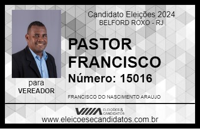 Candidato PASTOR FRANCISCO 2024 - BELFORD ROXO - Eleições