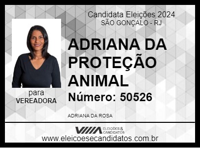 Candidato ADRIANA DA PROTEÇÃO ANIMAL 2024 - SÃO GONÇALO - Eleições