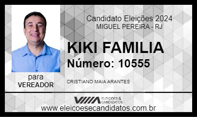 Candidato KIKI FAMILIA 2024 - MIGUEL PEREIRA - Eleições