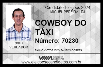 Candidato COWBOY DO TÁXI 2024 - MIGUEL PEREIRA - Eleições