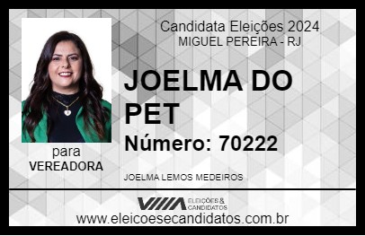 Candidato JOELMA DO PET 2024 - MIGUEL PEREIRA - Eleições