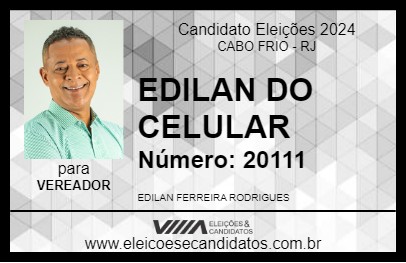 Candidato EDILAN DO CELULAR 2024 - CABO FRIO - Eleições