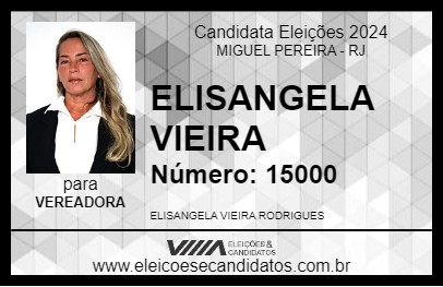 Candidato ELISANGELA VIEIRA 2024 - MIGUEL PEREIRA - Eleições