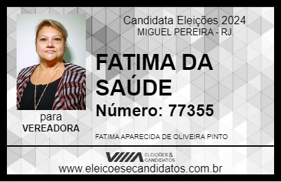 Candidato FATIMA DA SAÚDE 2024 - MIGUEL PEREIRA - Eleições