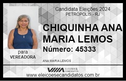 Candidato CHIQUINHA ANA MARIA LEMOS 2024 - PETRÓPOLIS - Eleições