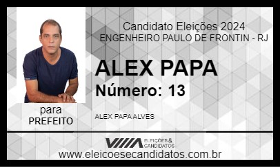 Candidato ALEX PAPA 2024 - ENGENHEIRO PAULO DE FRONTIN - Eleições