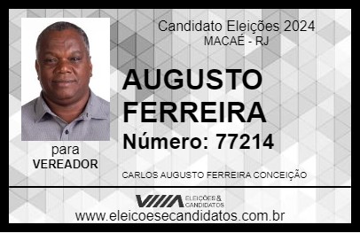 Candidato AUGUSTO FERREIRA 2024 - MACAÉ - Eleições