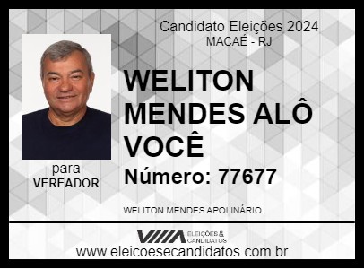 Candidato WELITON MENDES ALÔ VOCÊ 2024 - MACAÉ - Eleições