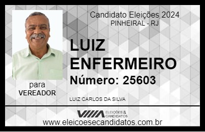 Candidato LUIZ ENFERMEIRO 2024 - PINHEIRAL - Eleições