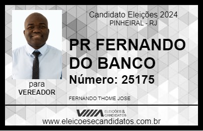 Candidato PR FERNANDO DO BANCO 2024 - PINHEIRAL - Eleições